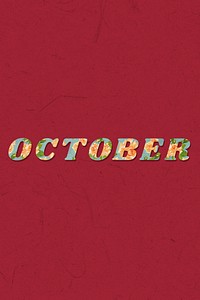 October lettering retro floral typography
