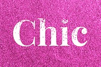 Pink glitter chic text typography festive effect