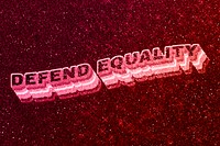 Defend equality word 3d effect typeface glowing font