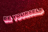 Be yourself word 3d effect typeface glowing font