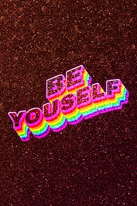Be yourself word 3d vintage typography wavy rainbow