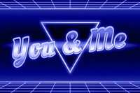 Retro 80s you and me bluegrid typography