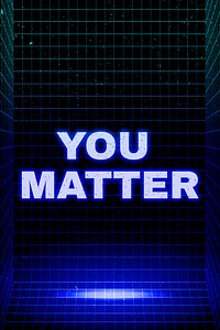 Synthwave style neon you matter text typography