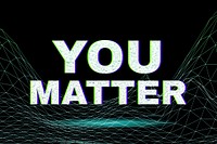 Synthwave neon you matter text typography