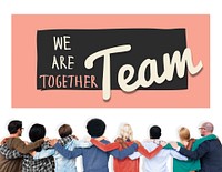 Team Teamwork Togetherness Union Partnership Concept