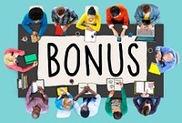 Bonus Benefit Income Incentive Profit Concept