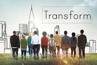 Transform Transformation Change Evolution Concept