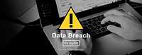 Data Breach Warning Sign Concept