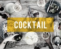Cocktail Alcohol Liquor Bevergare Refreshment Concept