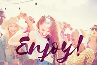Enjoy Every Moment Life happiness Love live Concept