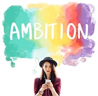 Ambition AIm Aspire Goals Motivation Aspirations Concept