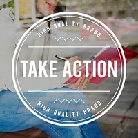 Take Action Startup Beginning the Way Forward Aspirations Concept