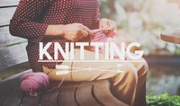 Knitting Handicraft Talent Hobby Creativity Concept