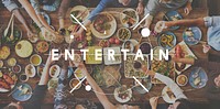Entertain Food Eating Delicious Party Celebration Concept