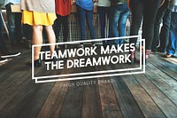 Teamwork Dreamwork Alliance Cooperation Unity Concept