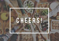 Cheers Toast Celebration Party Festive Occasional Event Concept