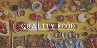 Quality Health Food Cuisine Culinary Concept