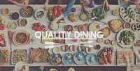 Healthy Quality Delicious Food Dining Concept