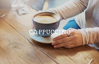 A Cup of Happiness Caffeine Cappuccino Caffeinated Concept