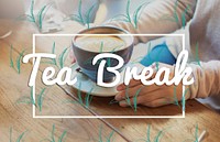 Break Tea Coffee Time Relax Concept