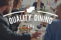 Quality Dining Bistro Cafeteria Cuisine Restaurant Concept