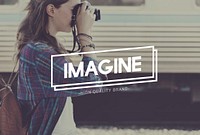 Imagine Imagination Dream Big Creative Concept