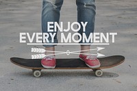 Enjoy Every Moment Modern Life Concept