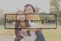 Love More Worry Less Peace Romance Passion Concept