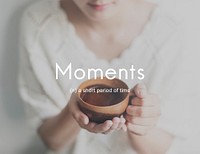 Moments Period of Time Life Momeries Concept