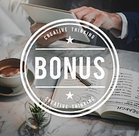 Bonus Special Extra Incentive Payment Reward Concept