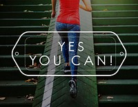Yes You Can Positive Dream Big Focus Inspire Concept