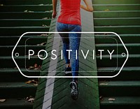 Positivity Positive Motivation Attitude Inspire Concept