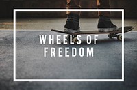 Wheel of Freedom Skater Boy Skating Skateboarding Concept