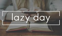 Lazy Day Holiday Day Off Carefree Relaxation Vacation Concept