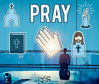 Pray Faith Prayer Praying Religion Spiritual God Concept