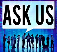 Ask us Contact Information Assistance Advice Concept