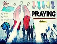 Pray Praying Hope Help Spirituality Religion Concept