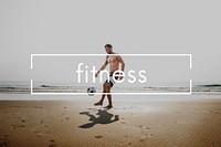 Exercise Fitness Health Life Activity Wellness Concept