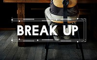 Break Up Relax Work Space Word Concept