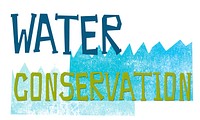 Ecology Water Conservation Sustainability Nature Concept