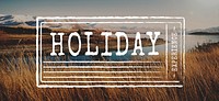 Travel Holiday Wanderlust Trip Concept