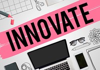 Innovate Innovation Invention Development Vision Concept