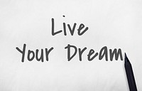 Live Your Life Dream Lifestyle Passion Aspirations Concept