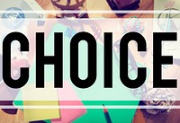 Choice Challenge Making Decision Selection Concept