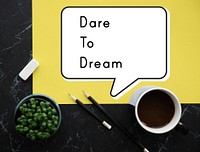 Dare Dream Follow Motivation Aspiration