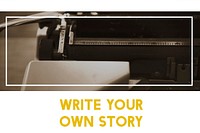 Write Your Own Story Word with Typewriter Background