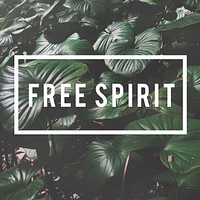 Free Spirit Lifestyle Motivation Word on Nature Background