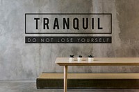 Tranquil is to keep calm and relax.