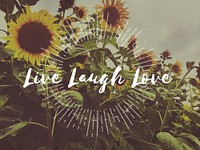 Life Live Love Enjoy Positivity Grateful Passion
