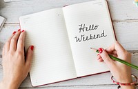 Hello Weekend Message Happiness Relaxtion Concept
